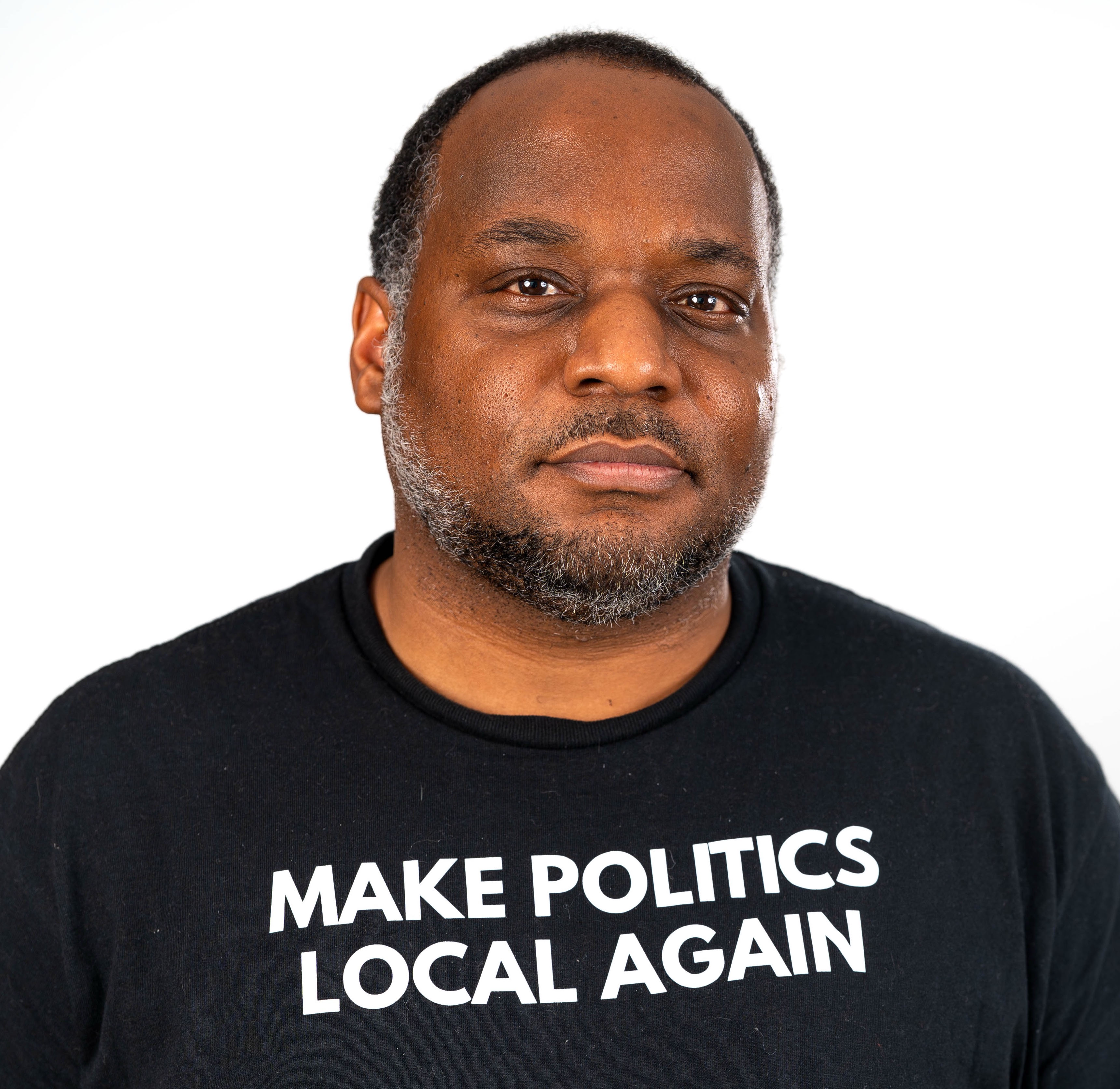 "Make Politics Local Again" - James David Dickson